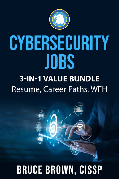 Cybersecurity Jobs 3-in-1 Value Bundle: Resume Marketing, Career Paths and Work From Home with cybersecurity (PAPERBACK)