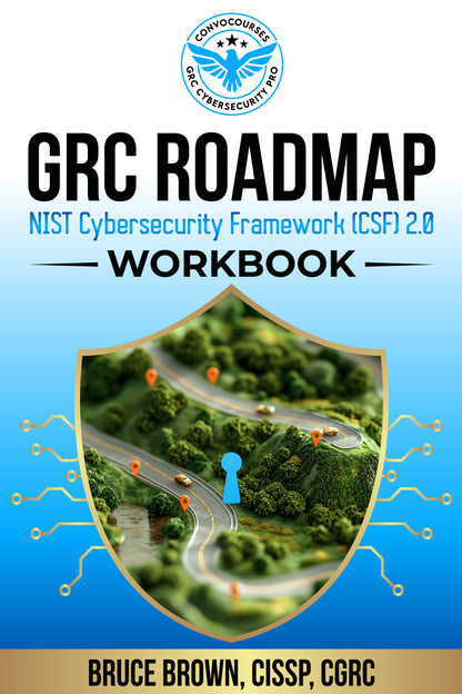 GRC RoadMap: NIST Cybersecurity Framework (CSF) 2.0 - WORKBOOK