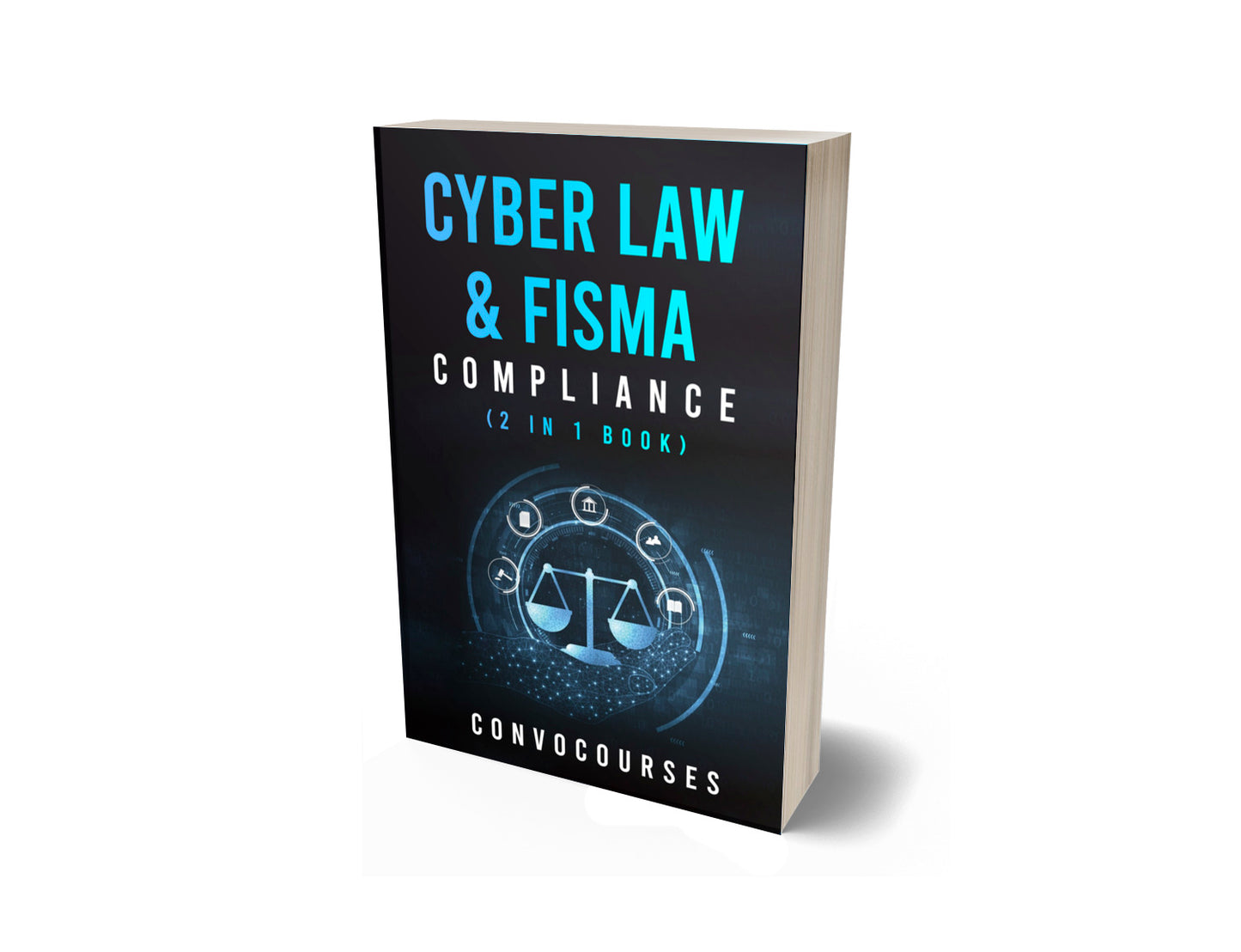 Cyber Law & FISMA Compliance (2 in 1 book) (PAPERBACK)