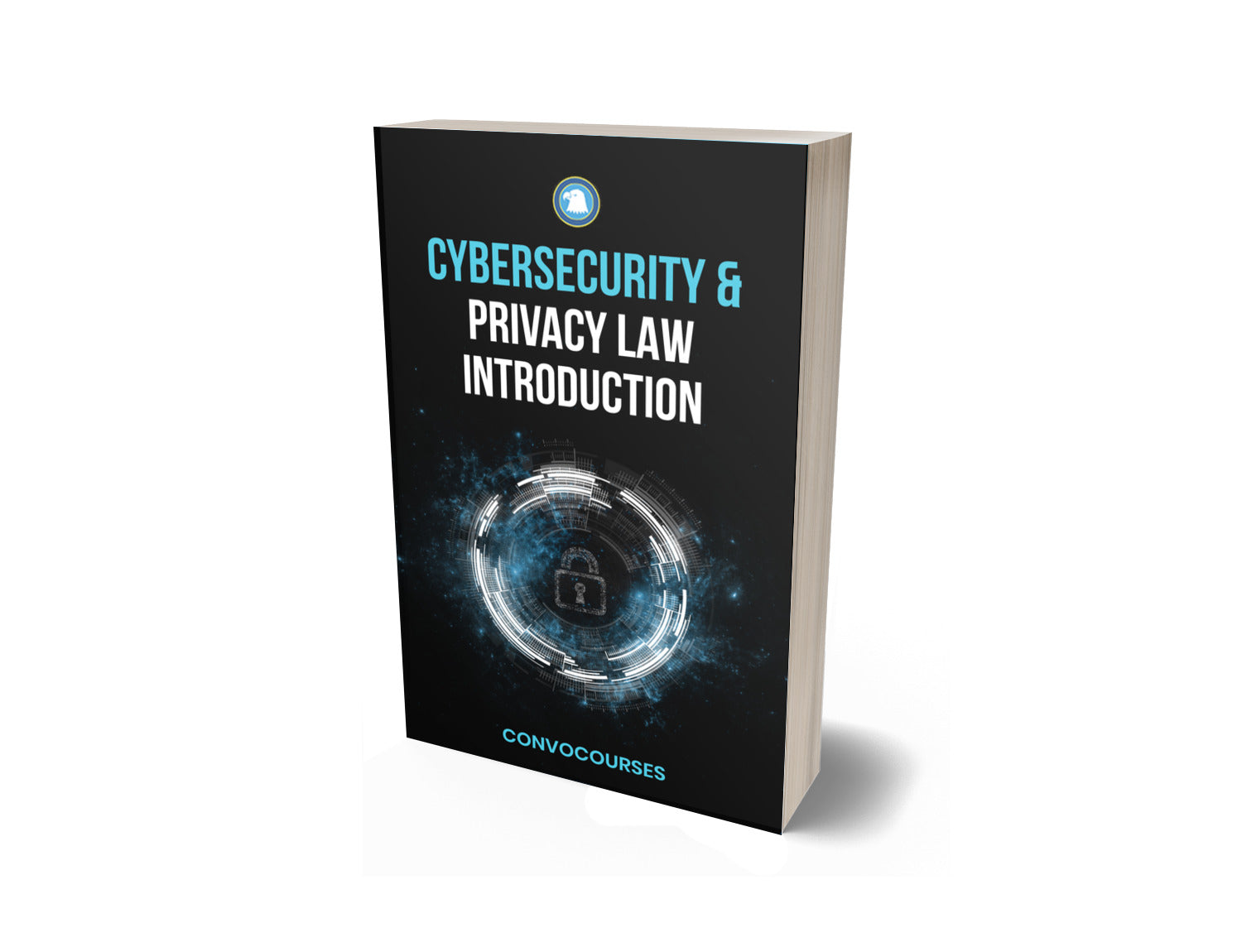 Cybersecurity and Privacy Law Introduction (PAPERBACK) – Convocourses ...