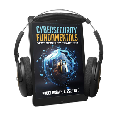 Cybersecurity Fundamentals: Best Security Practices (AUDIOBOOK)